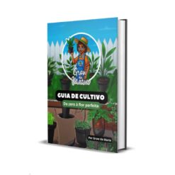 Guia de cultivo indoor grow da maria livro digital E-book da Maria