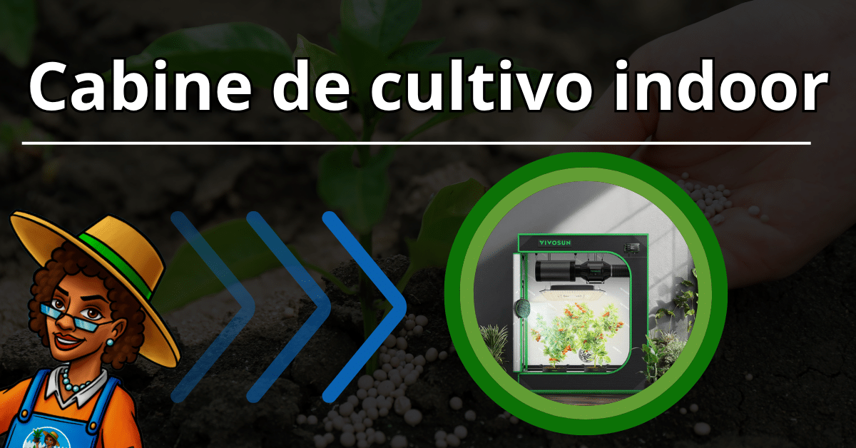 cabine de cultivo indoor